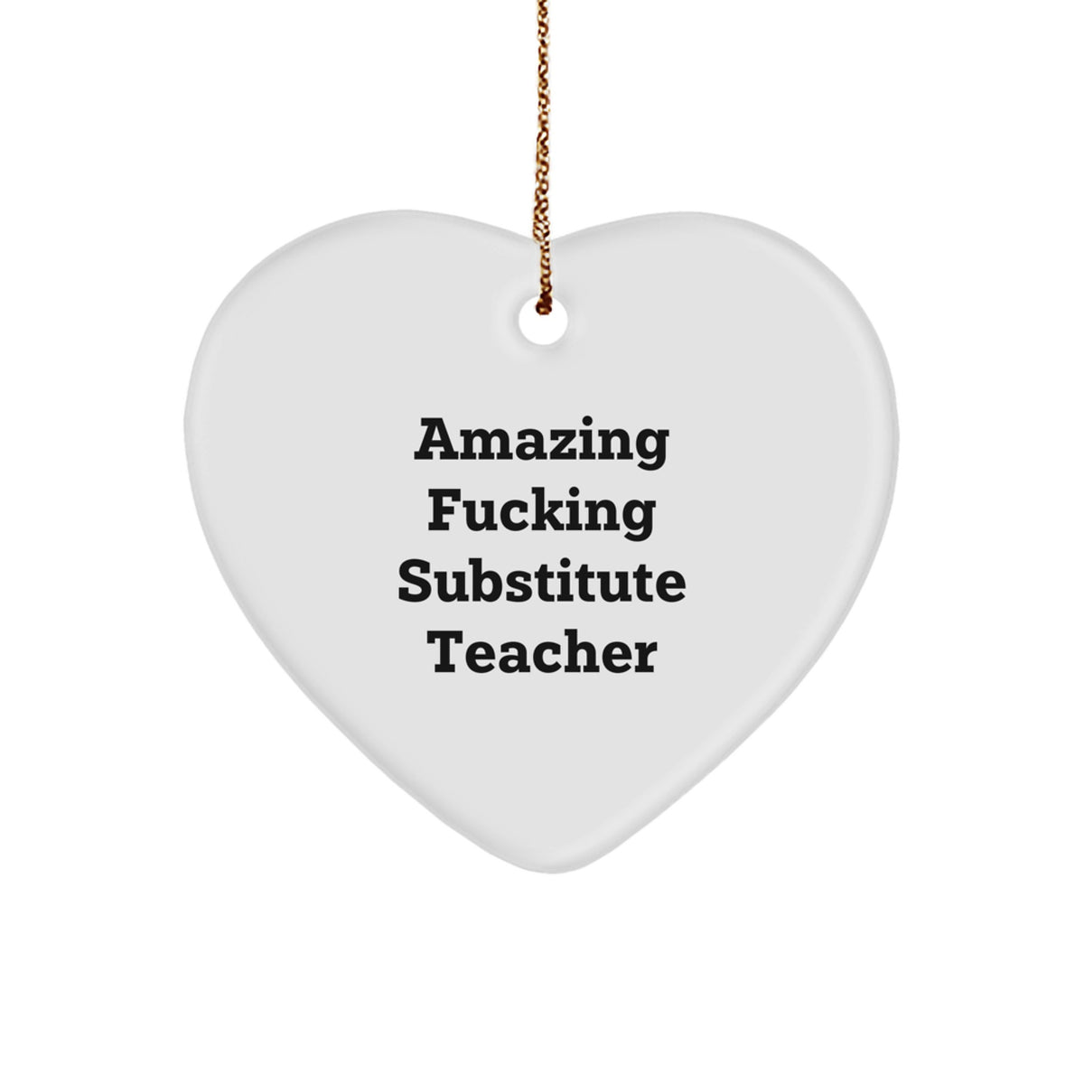 Christmas Gift Amazing Fucking Substitute Teacher Ornament for Her - Image 1