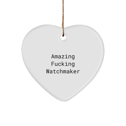 Amazing Watchmaker Christmas Ornament Gift for a Colleague - Heart - Image 1