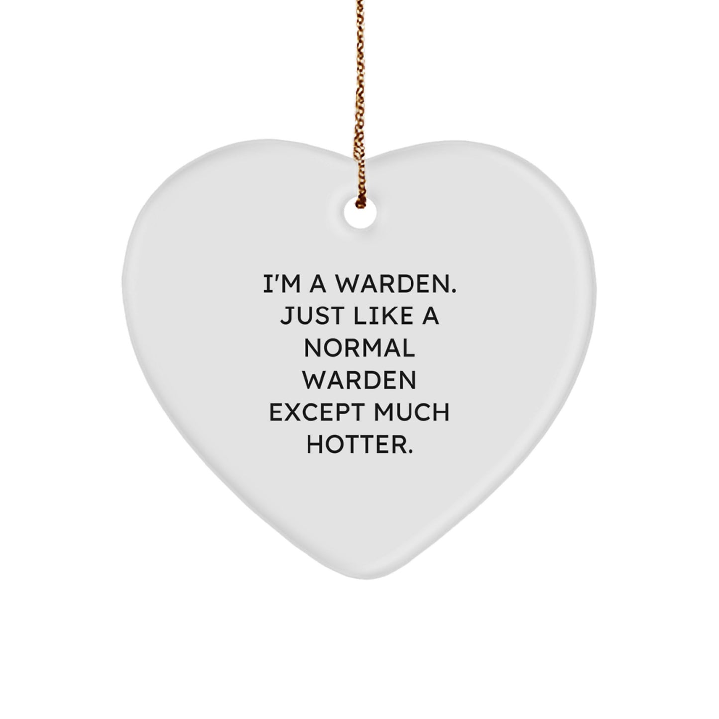 Funny Warden Gifts from Men to Friends, Heart Ornament Christmas Unique Decorations, Warden Heart Ornament for Christmas - Image 1