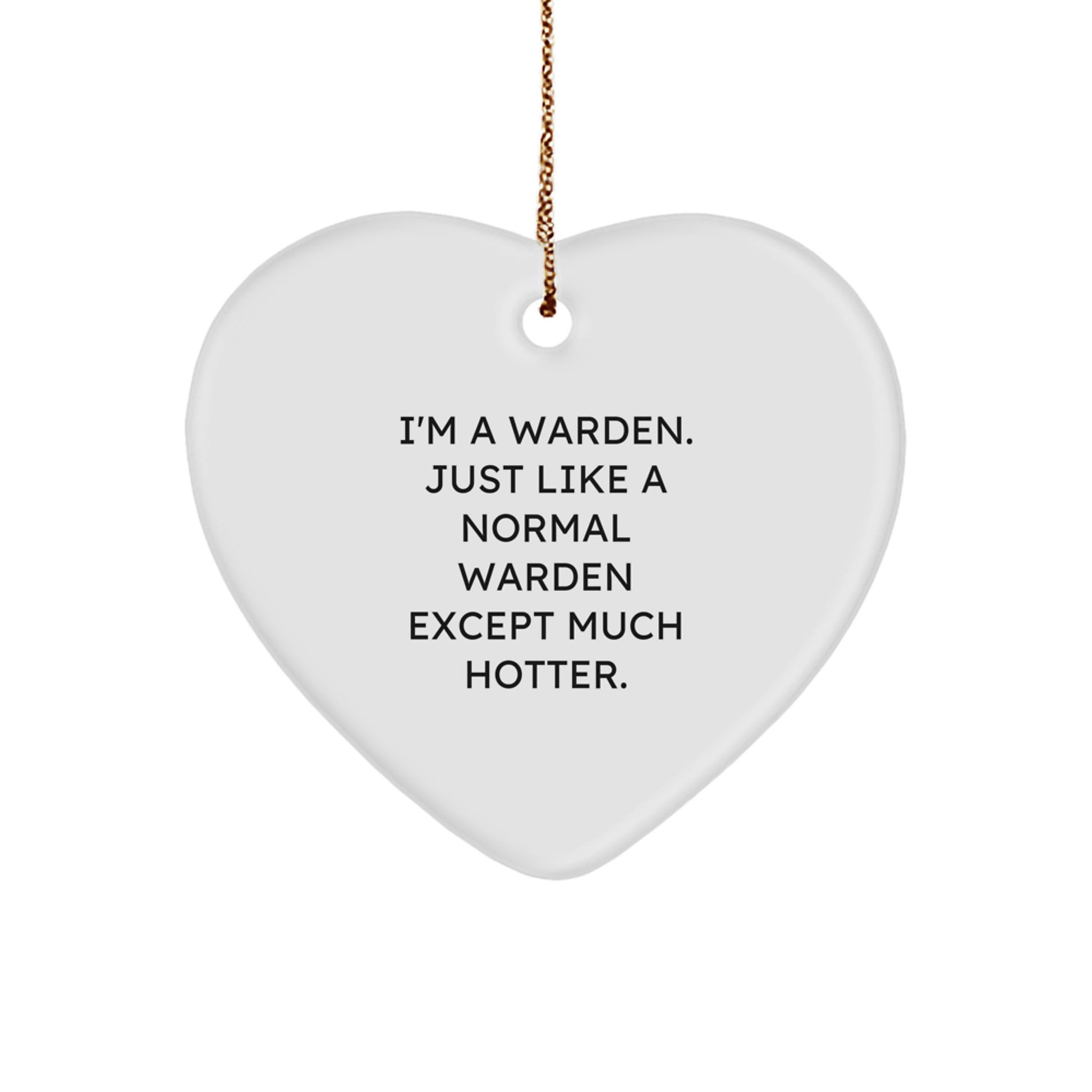 Funny Warden Gifts from Men to Friends, Heart Ornament Christmas Unique Decorations, Warden Heart Ornament for Christmas - Image 1