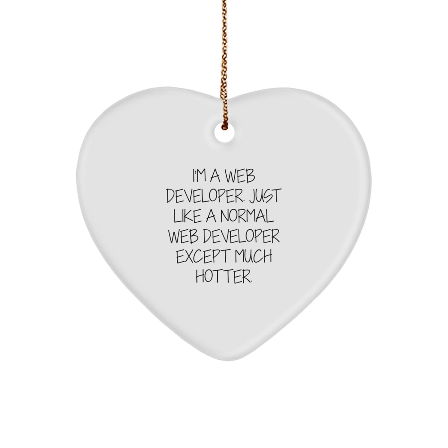 Funny Web Developer Heart Ornament Gifts from Friends and Family for Web Developers - Christmas Unique Gifts - Image 1