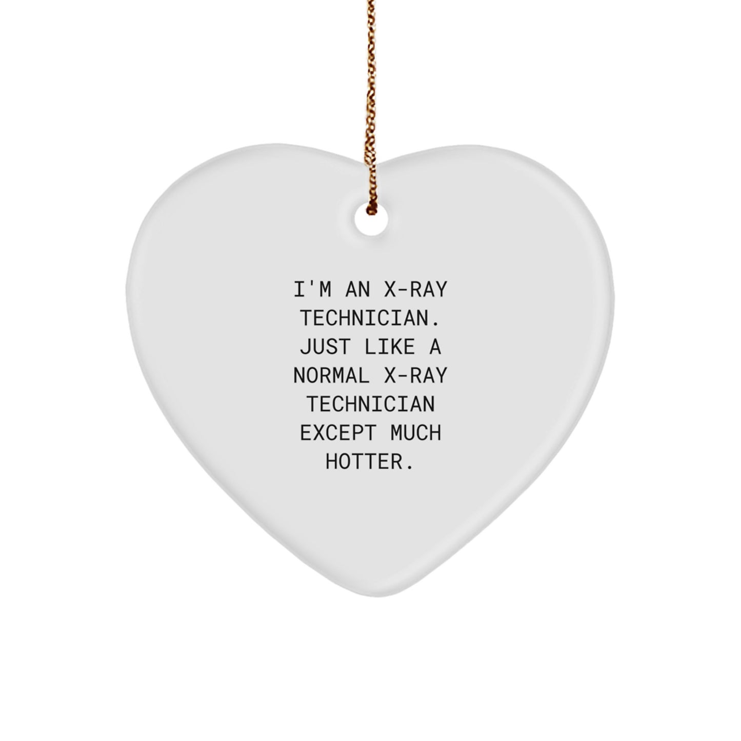 Funny X-Ray Technician Gifts for Men - X-Ray Technician Heart Ornament, Gifts from Friends, Christmas Unique Gifts - Image 1