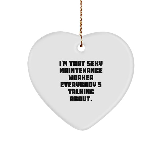 Sassy Maintenance Worker Heart Ornament Christmas Gift for Friends - Image 1