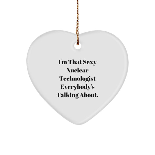 Christmas Gift Heart Ornament for Teens - Playful Nuclear Technologist - Image 1