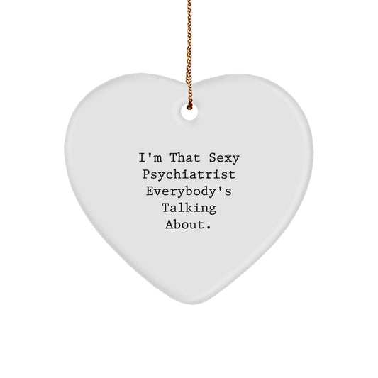 Witty Christmas Ornament Gift for Friends - That Sexy Psychiatrist - Image 1