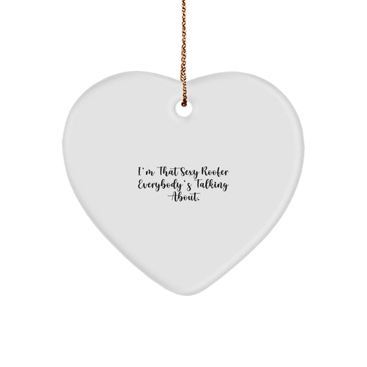 Christmas Ornament Gift Heart Keepsake for Coworkers - Sexy Roofer Idea - Image 1
