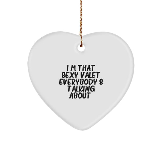 Valet Heart Ornament Gift for Coworkers Christmas I'm That Sexy Valet - Image 1