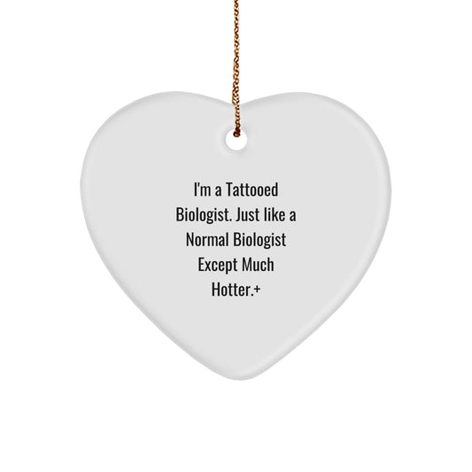 Funny Biologist Gifts for Men, 'I'm A Tattooed Biologist' Heart Ornament, Christmas Unique Gifts from Friends or Family to Biologist - Image 1