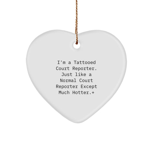 Funny Court Reporter Gifts from Friends, Unique Christmas Ornament for Court Reporters, Heart Shaped Tattooed Court Reporter Gift - Image 1