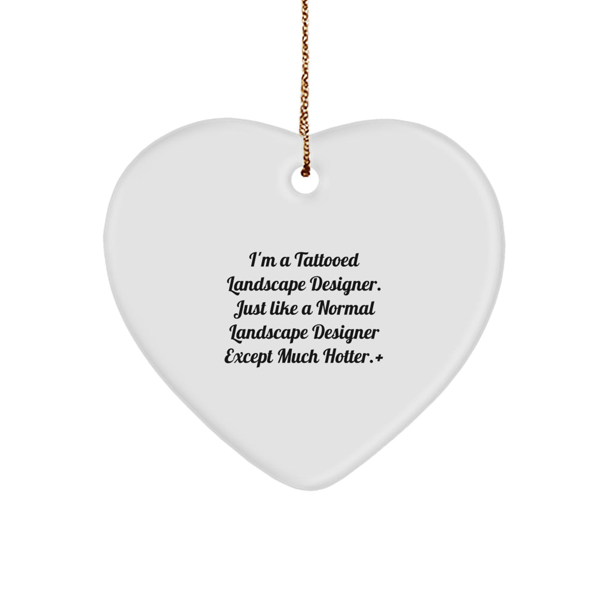 Sassy Landscape Designer Heart Ornament for Roommates Christmas Gift - Image 1