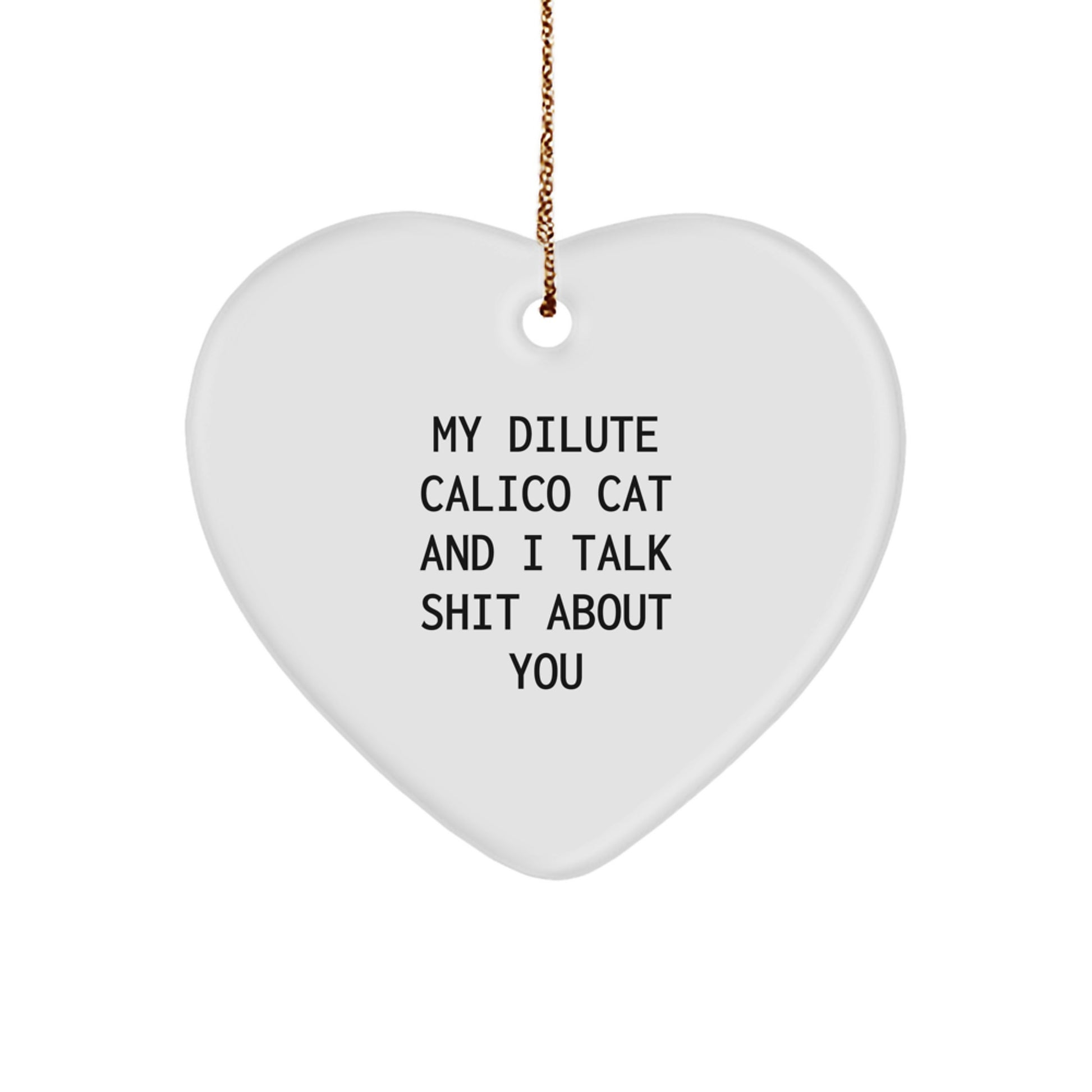 Dilute Calico Cat Lover Funny Gift, Heart Ornament for Dilute Calico Cat Enthusiasts, Gifts from Friends and Family for Dilute Calico Cat Christmas Unique - Image 1