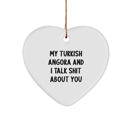 Funny Turkish Angora Cat Gifts from Men to Women for Christmas Unique Ornament, My Turkish Angora And I Talk Shit About You - Image 1