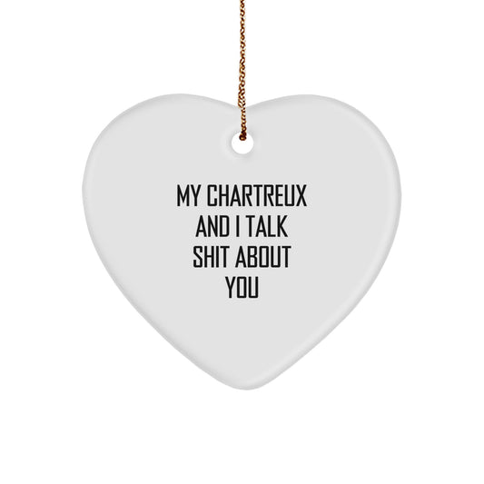 Funny Chartreux Cat Gifts, Heart Ornament, My Chartreux And I Talk Shit About You - Gifts from Family to Chartreux Cat Lovers - Image 1
