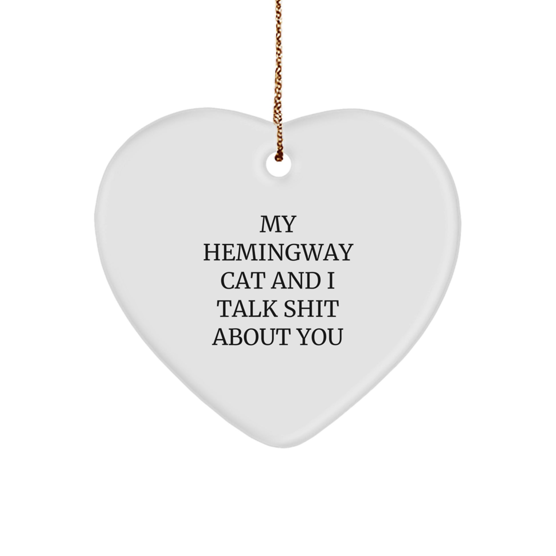 Funny Hemingway Cat Quote Gifts from Friends for Men Christmas Unique Gifts - Image 1