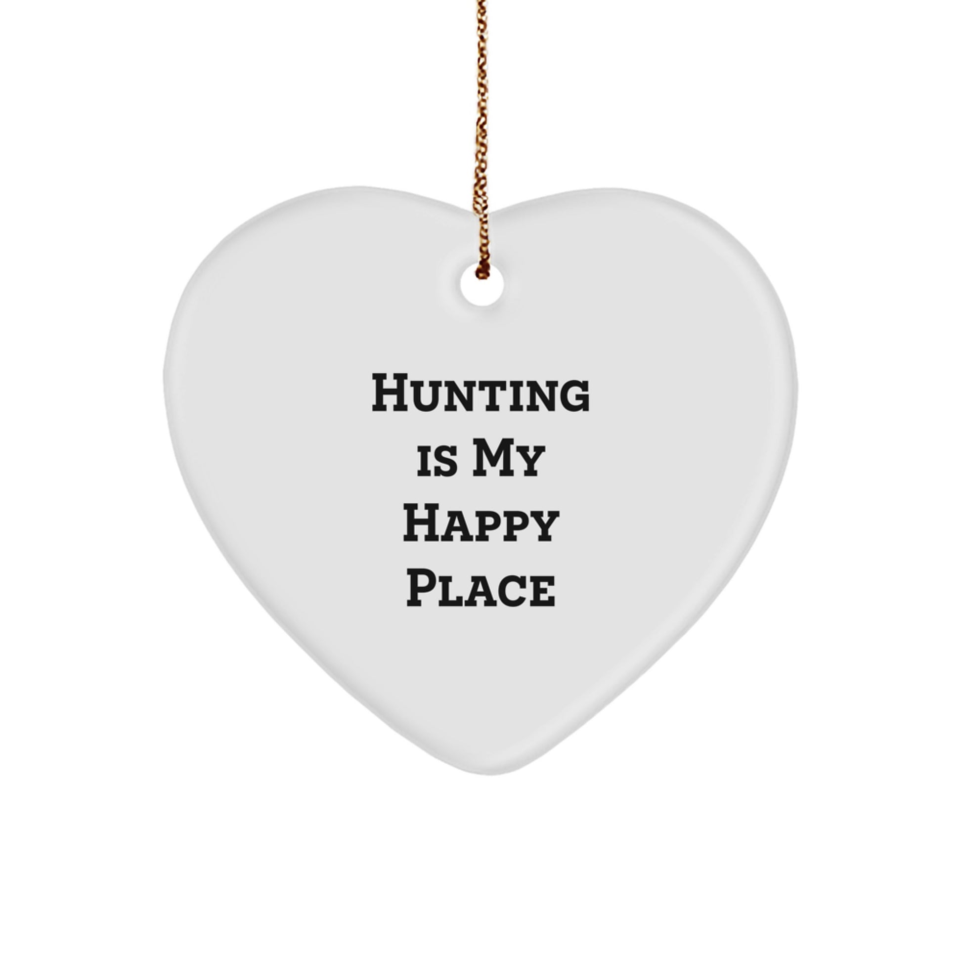 Funny Hunting Heart Ornament Gifts for Men Women Friends - 'Hunting Is My Happy Place' - Unique Christmas Unique Gifts from Family - Image 1