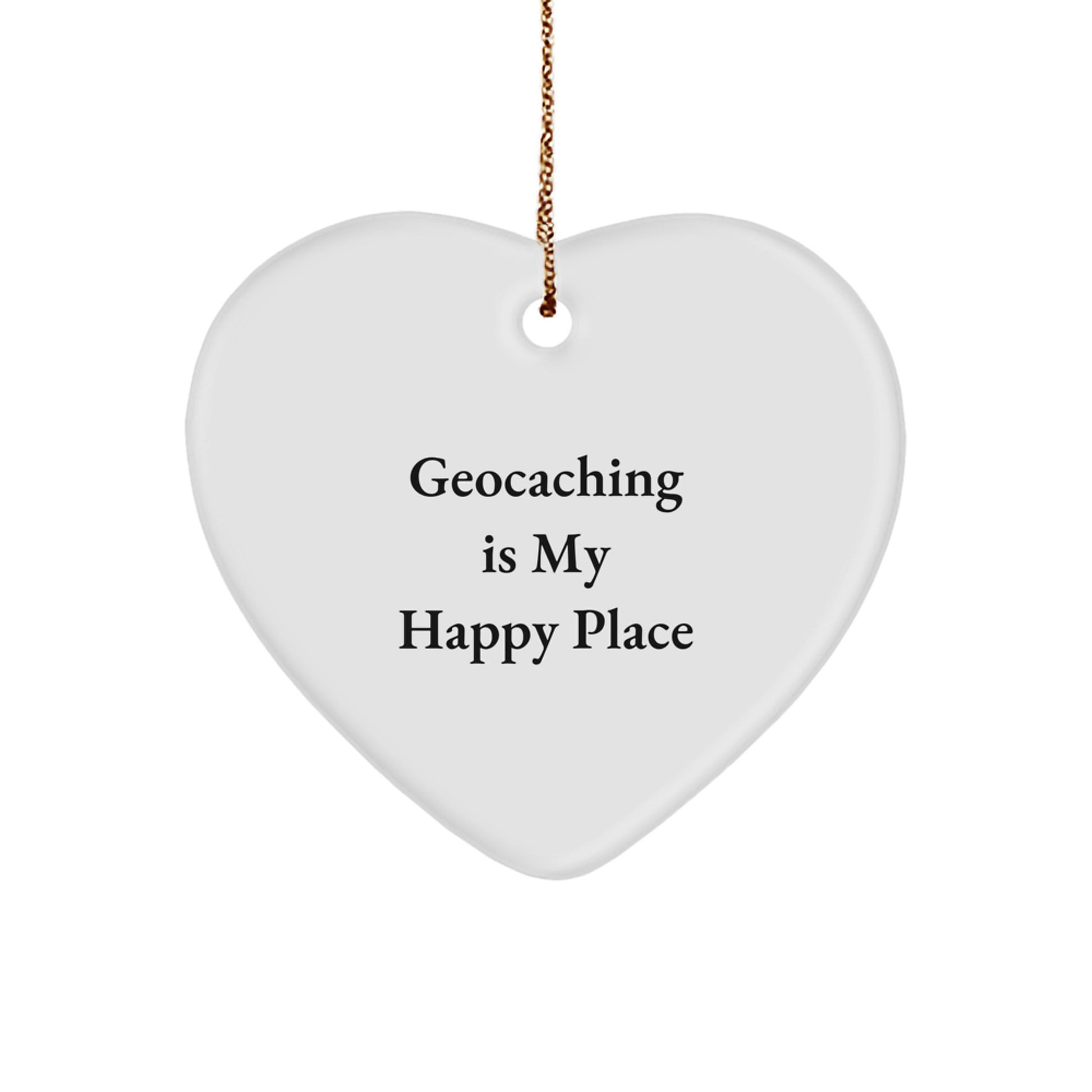 Geocaching Heart Ornament Gifts from Family, Friends, or Coworkers to Geocaching Lovers, Funny Quote, Christmas Unique Gifts - Image 1