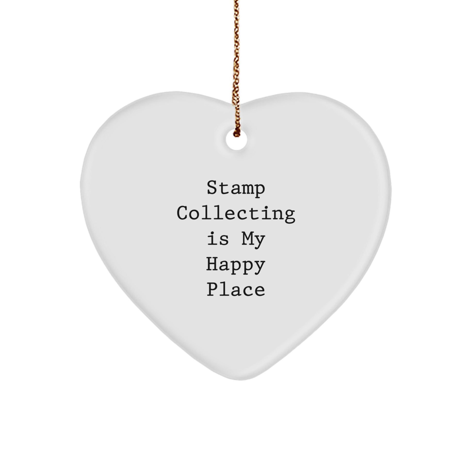 Funny Stamp Collecting Heart Ornament, Gifts for Stamp Collectors, White Heart Shaped Ornament from Stamp Collecting Is My Happy Place, Perfect for Christmas Unique Gifts from Family to Friends - Image 1