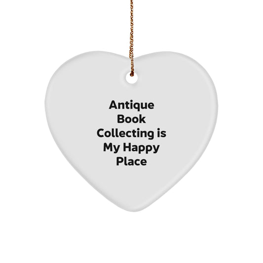 Heartfelt Gift for Antique Book Collecting Friends from Family - Antique Book Collecting Gifts, Funny Quote, Heart Ornament, Christmas Unique Decorations - Image 1