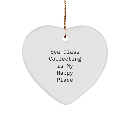 Sea Glass Collecting Gifts from Friends and Family, Heart Ornament, Christmas Unique Treasures - Sea Glass Collecting Is My Happy Place - Image 1