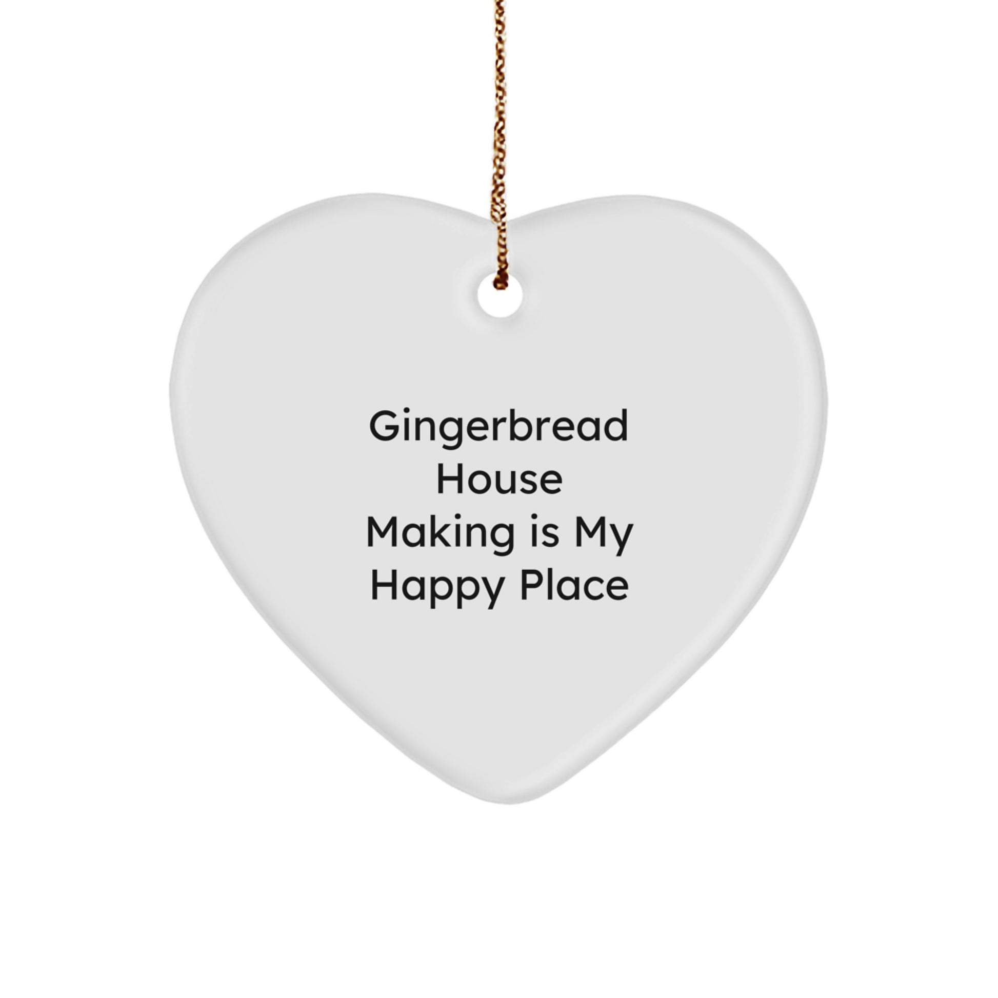 Gingerbread House Making Is My Place Gift for Friends Christmas Ornament - Image 1