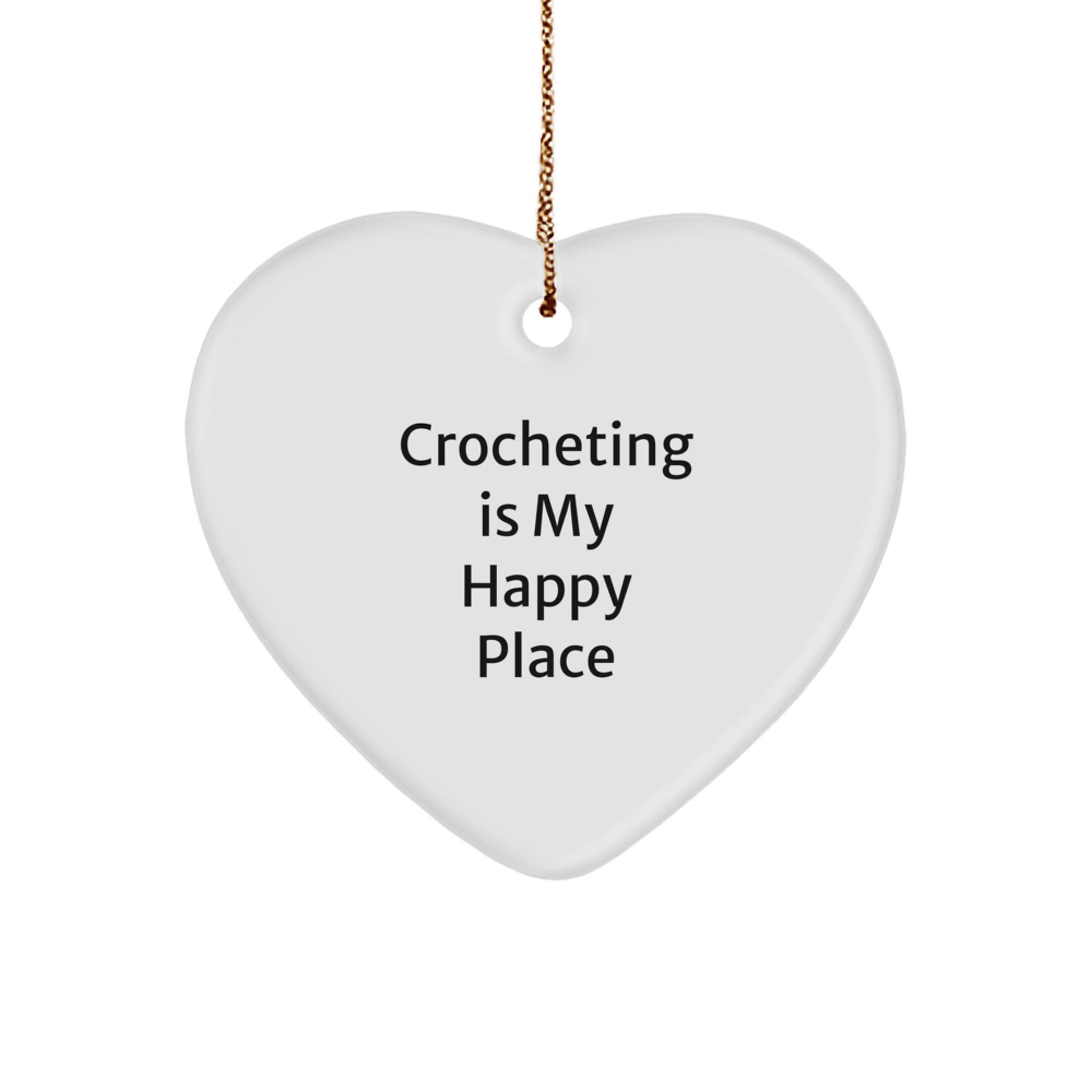 Crocheting Gifts from Family for Women Crocheting Is My Happy Place Christmas Unique Heart Ornament - Image 1