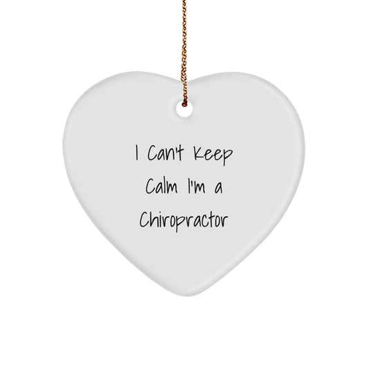 Funny Chiropractor Gifts from Friends - I Can't Keep Calm Heart Ornament for Chiropractor Christmas - Image 1