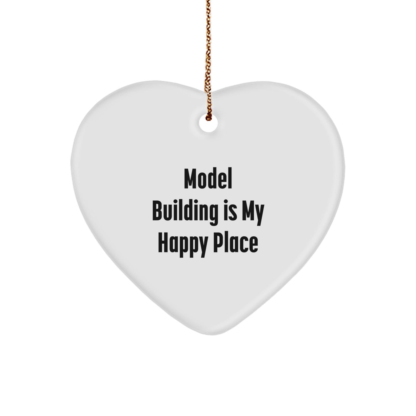 Funny 'Model Building Is My Happy Place' Heart Ornament, Gifts for Model Building Enthusiasts, Unique Christmas Unique Gifts from Friends and Family - Image 1