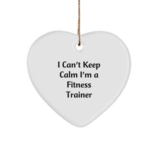Funny Fitness Trainer Gifts from Men for Friends Heart Ornament - I Can't Keep Calm I'm A Fitness Trainer Christmas Unique - Image 1