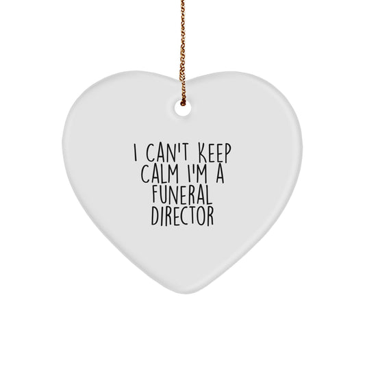 Funny Funeral Director Heart Ornament Gifts from Friends and Family for Christmas Unique Decorations with 'I Can't Keep Calm I'm A Funeral Director' - Image 1