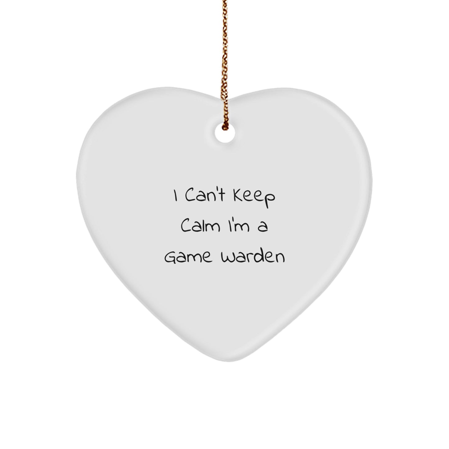 Funny Game Warden Gifts from Men, Women, Friends, and Family - I Can't Keep Calm Heart Ornament for Game Wardens, Christmas Unique Gifts - Image 1