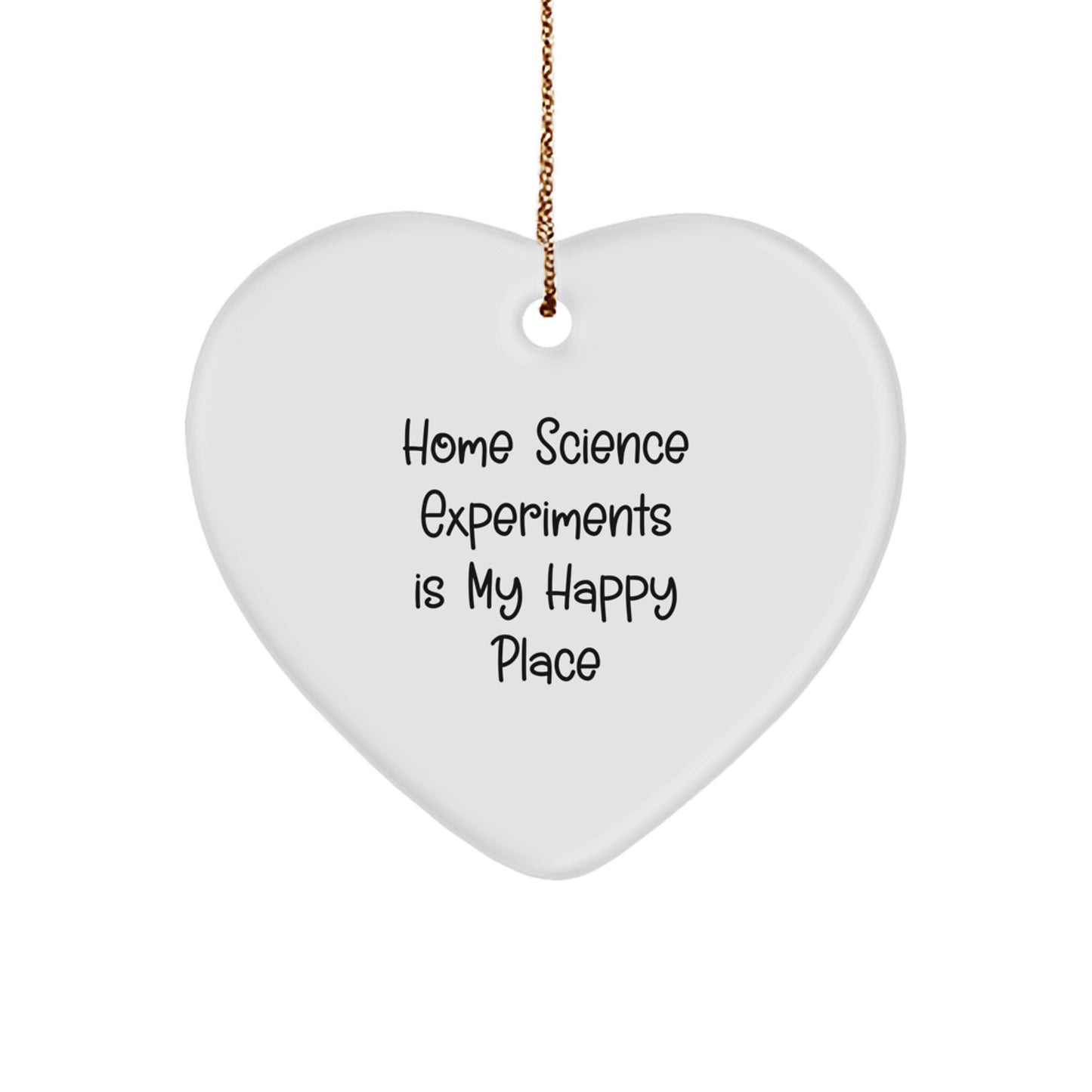 Home Science Experiments Gifts for Her, Heart Ornament with 'Home Science Experiments Is My Happy Place' Quote, Christmas Unique Gift for Women from Family, Friends, Coworkers - Image 1