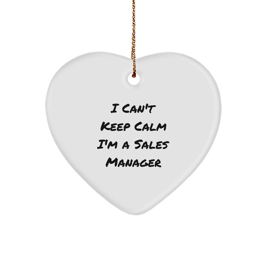 Funny 'I Can't Keep Calm I'm A Sales Manager' Heart Ornament, Gifts from Family, Friends, Coworkers, for Men, Women, Unique Christmas Unique Gifts, Sales Manager Decorations - Image 1