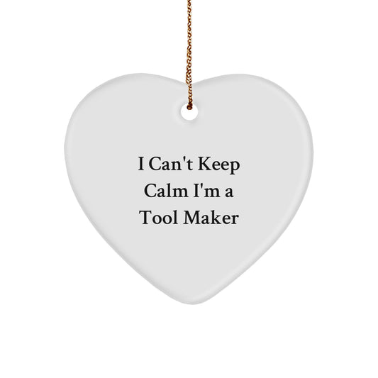Funny Tool Maker Gifts for Men, I Can't Keep Calm Heart Ornament, Christmas Unique Presents from Friends - Image 1