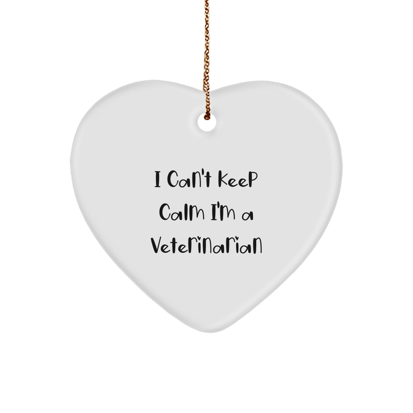 Funny Veterinarian Heart Ornament Gifts from Friends to Family - I Can't Keep Calm I'm A Veterinarian Christmas - Image 1