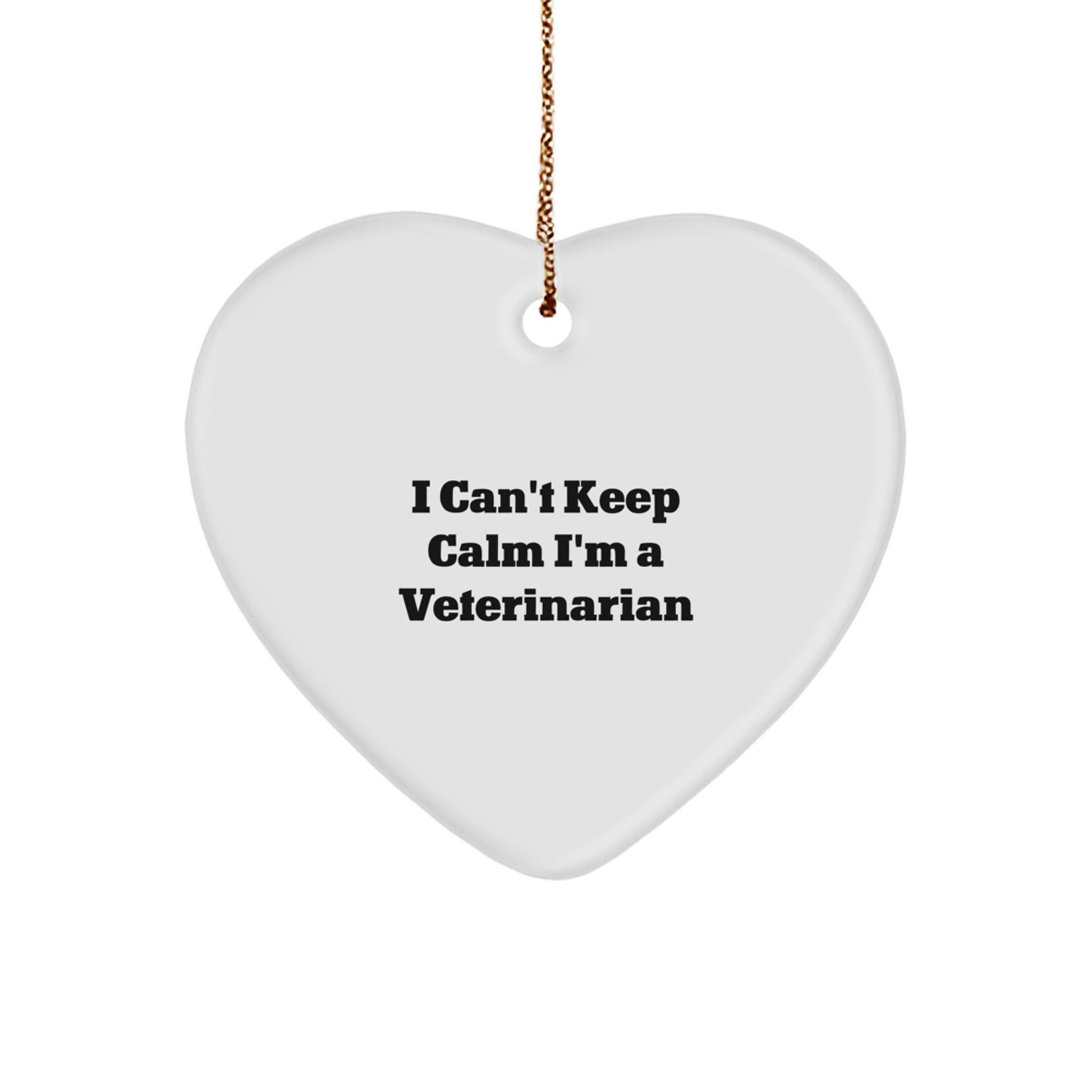 Funny Veterinarian Gifts I Cant Keep Calm Im A Veterinarian Heart Ornament for Christmas - Image 1