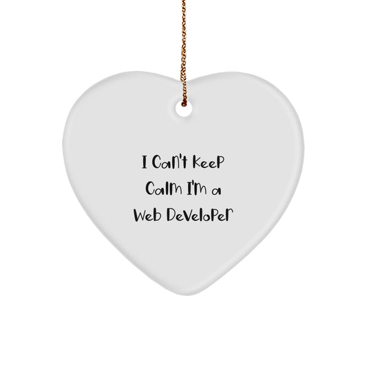 Funny Web Developer Gifts I Can't Keep Calm Heart Ornament for Men, Women, Friends, Coworkers, and Family - Unique Christmas Unique Gifts from Friends, Coworkers, or Family - Image 1