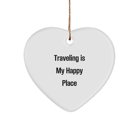 Traveling Gifts for Friends and Family - 'Traveling Is My Happy Place' Christmas Ornament, Heart Shaped, White Color - Image 1