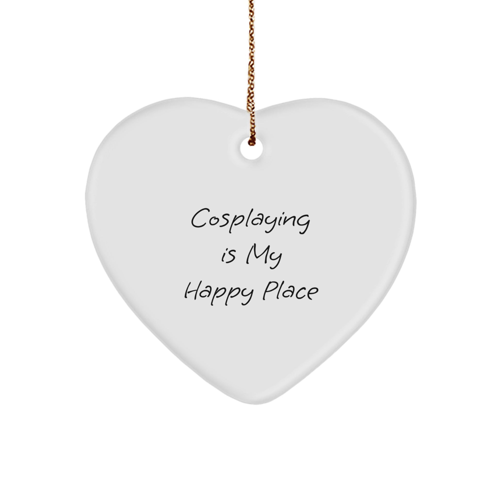 Gifts from Friends and Family for Cosplaying Men and Women - Christmas Unique Gifts with Heart Ornament - 'Cosplaying Is My Happy Place' Quote - Image 1