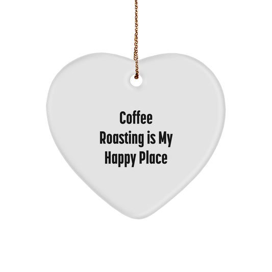 'Coffee Roasting Is My Happy Place' Funny Coffee Roasting Heart Ornament Gifts from Family for Men Women Friends Coworkers, Christmas Unique Gifts - Image 1