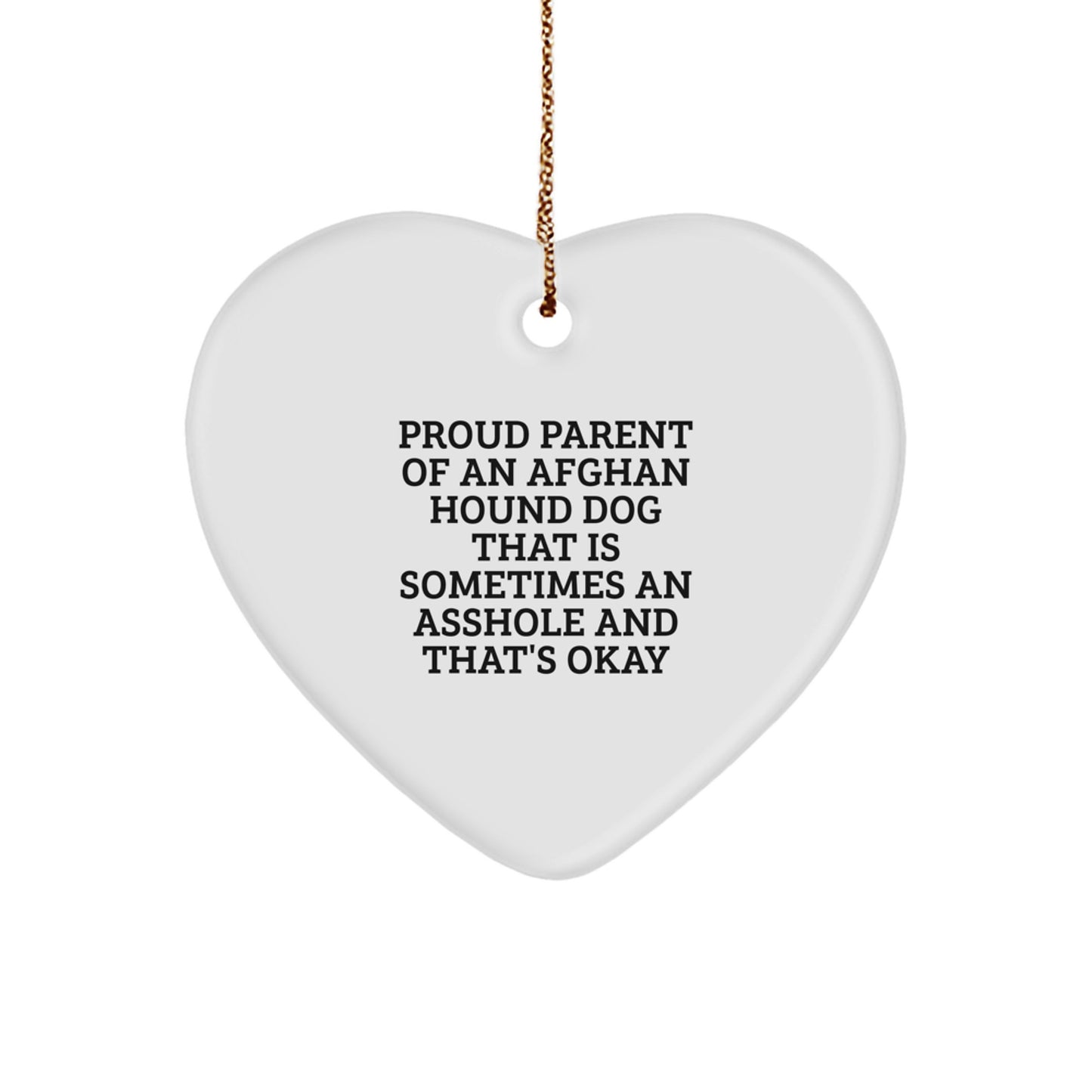 Funny Afghan Hound Dog Gifts from Men to Mom for Christmas Unique Heart Ornament, Proud Parent Quote, White Heart-Shaped Decoration - Image 1