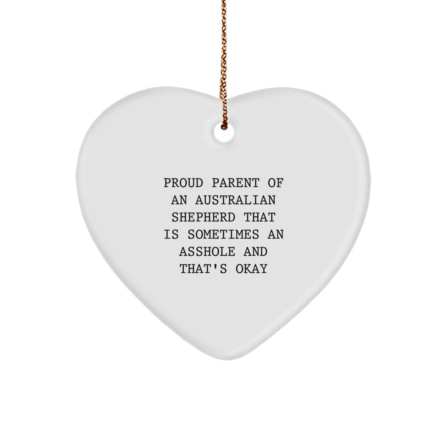 Funny Australian Shepherd Dog Gifts from Friends, Christmas Unique Heart Ornament for Proud Parents - Australian Shepherd Dog Lover Gift - Image 1
