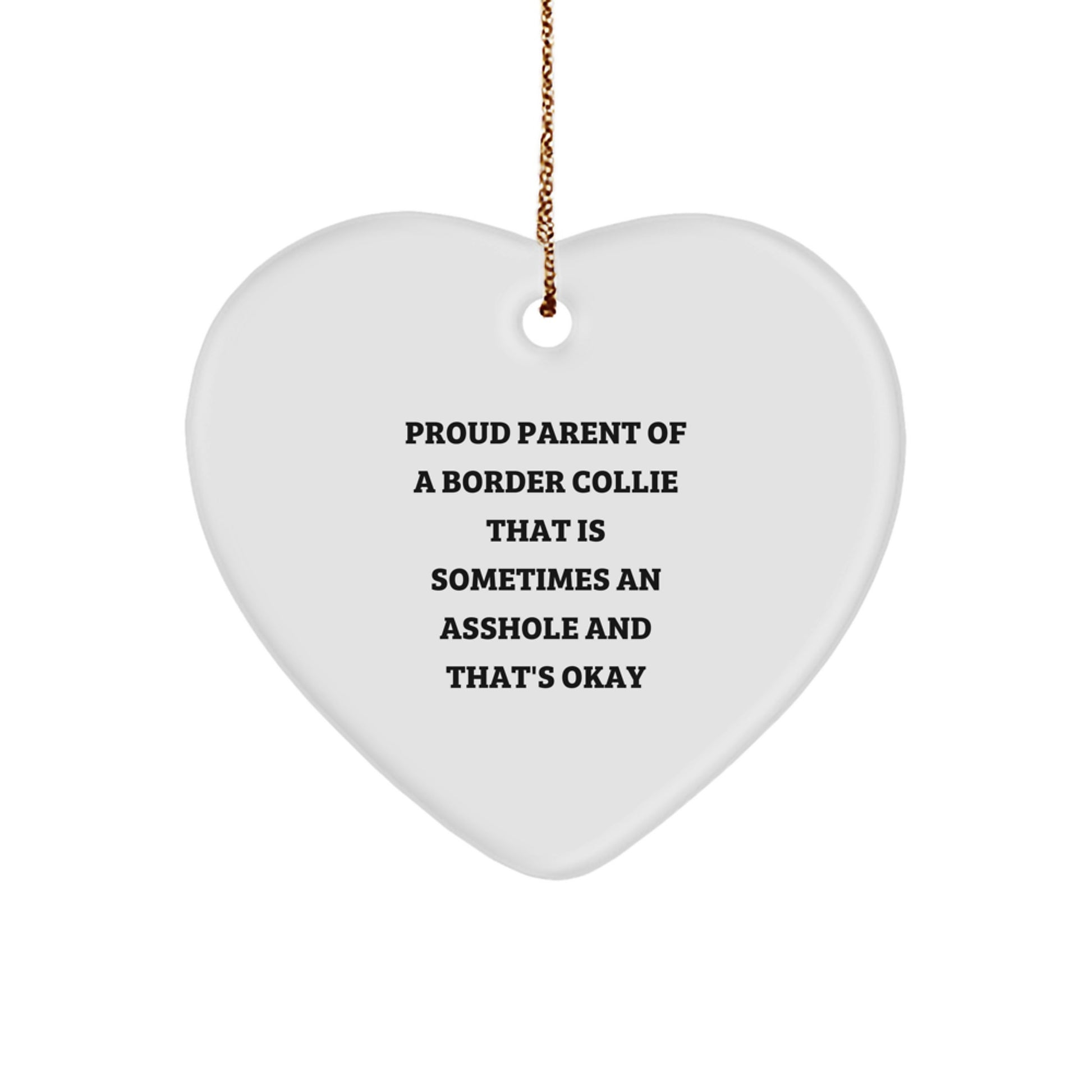 Funny Border Collie Dog Lover Gifts from Men to Friends - Proud Parent Quotes Heart Ornament for Christmas Unique Gifts - Image 1