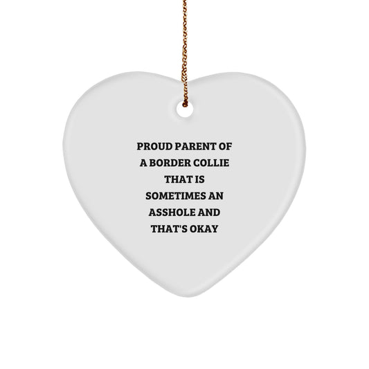 Funny Border Collie Dog Lover Gifts from Men to Friends - Proud Parent Quotes Heart Ornament for Christmas Unique Gifts - Image 1