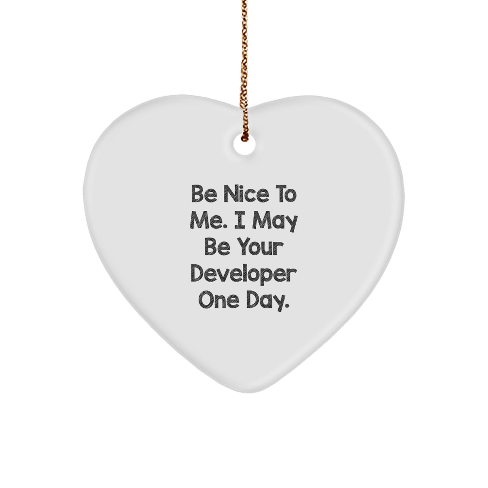 Funny Developer Gifts from Family for Men, Be Nice To Me Heart Ornament, Unique Christmas Decorations - Image 1