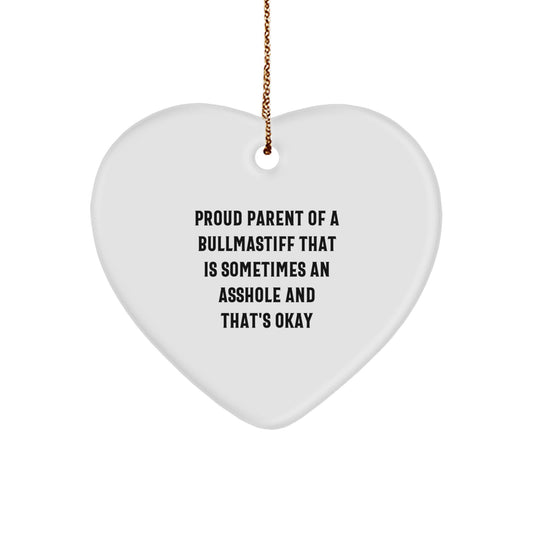 Bullmastiff Dog Lover Gifts from Family - Funny Heart Ornament for Christmas Unique Gifts for Proud Parent of a Bullmastiff That's Okay - Image 1