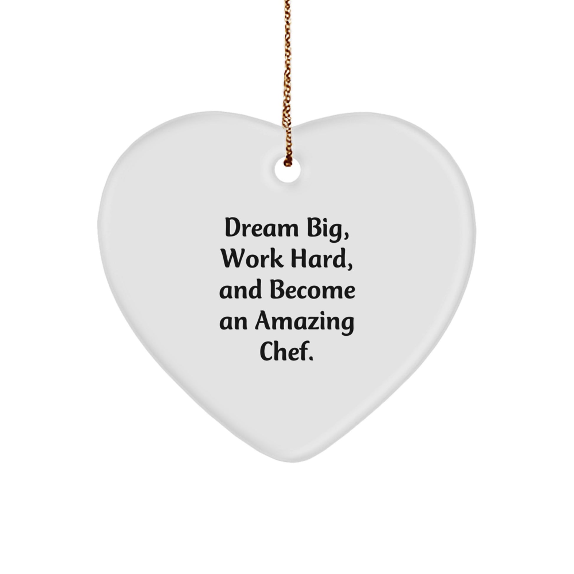 Chef Heart Ornament Inspired Gifts from Family to Chef Friends and Coworkers - Dream Big Heart Shape Decor for Christmas Unique Gifts - Image 1