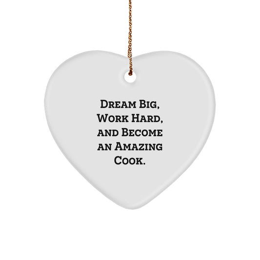 Inspiring Cook Gifts from Friends to Family - Heart Ornament with Quote 'Dream Big, Work Hard, And Become An Amazing Cook.' - Christmas Unique Presents - Image 1