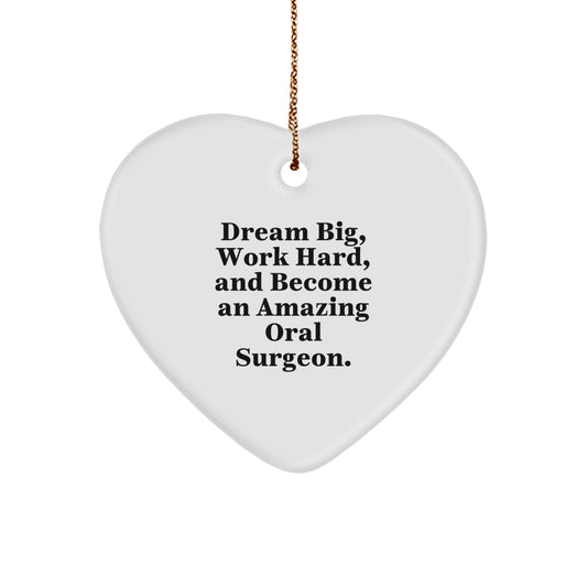 Inspirational Oral Surgeon Gifts from Friends to Family, Dream Big Heart Ornament for Christmas, Work Hard and Become Amazing - Image 1