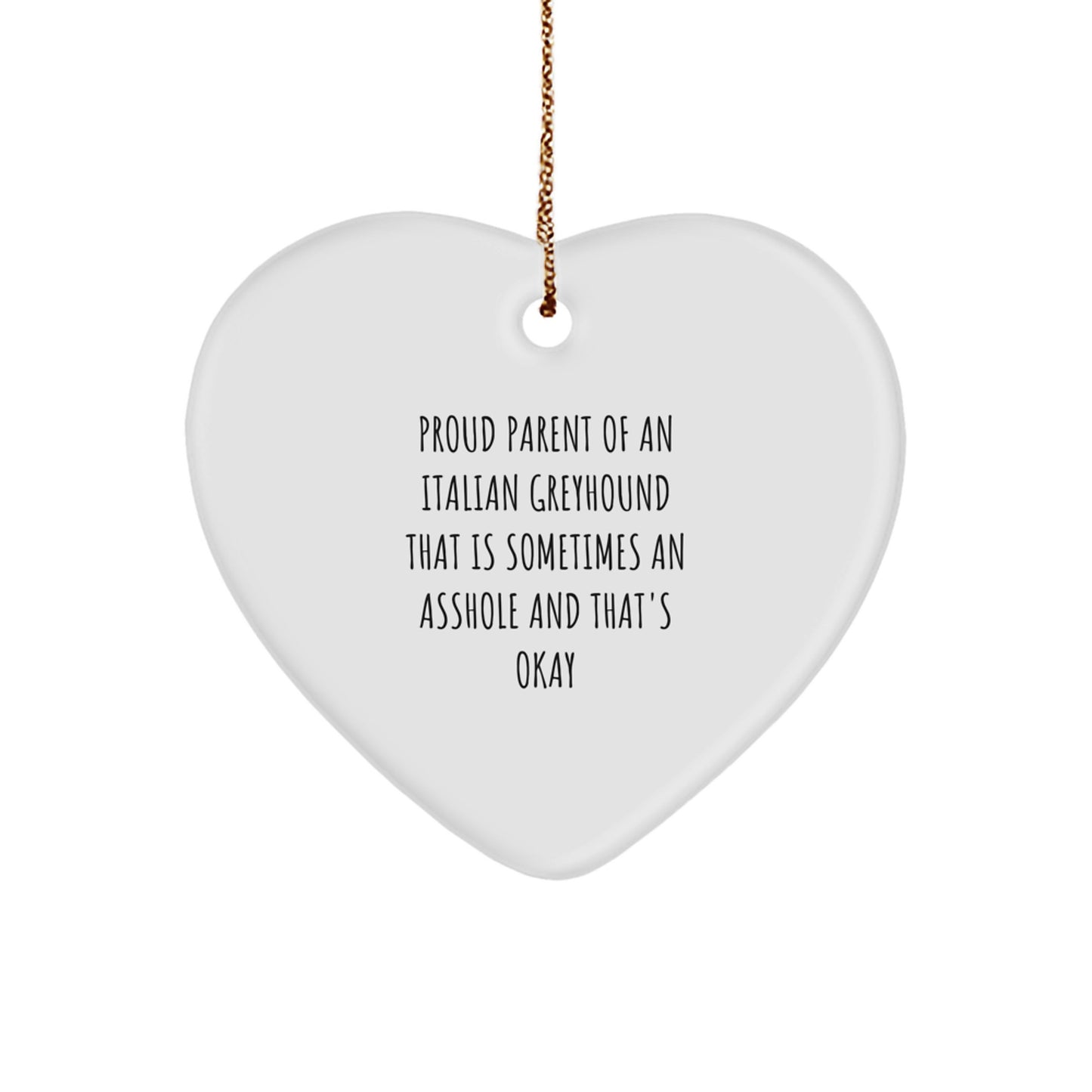 Funny Italian Greyhound Dog Christmas Unique Gifts for Italian Greyhound Dog Lovers Gifts from Family, Italian Greyhound Dog Heart Ornament, Proud Parent Quote - Image 1