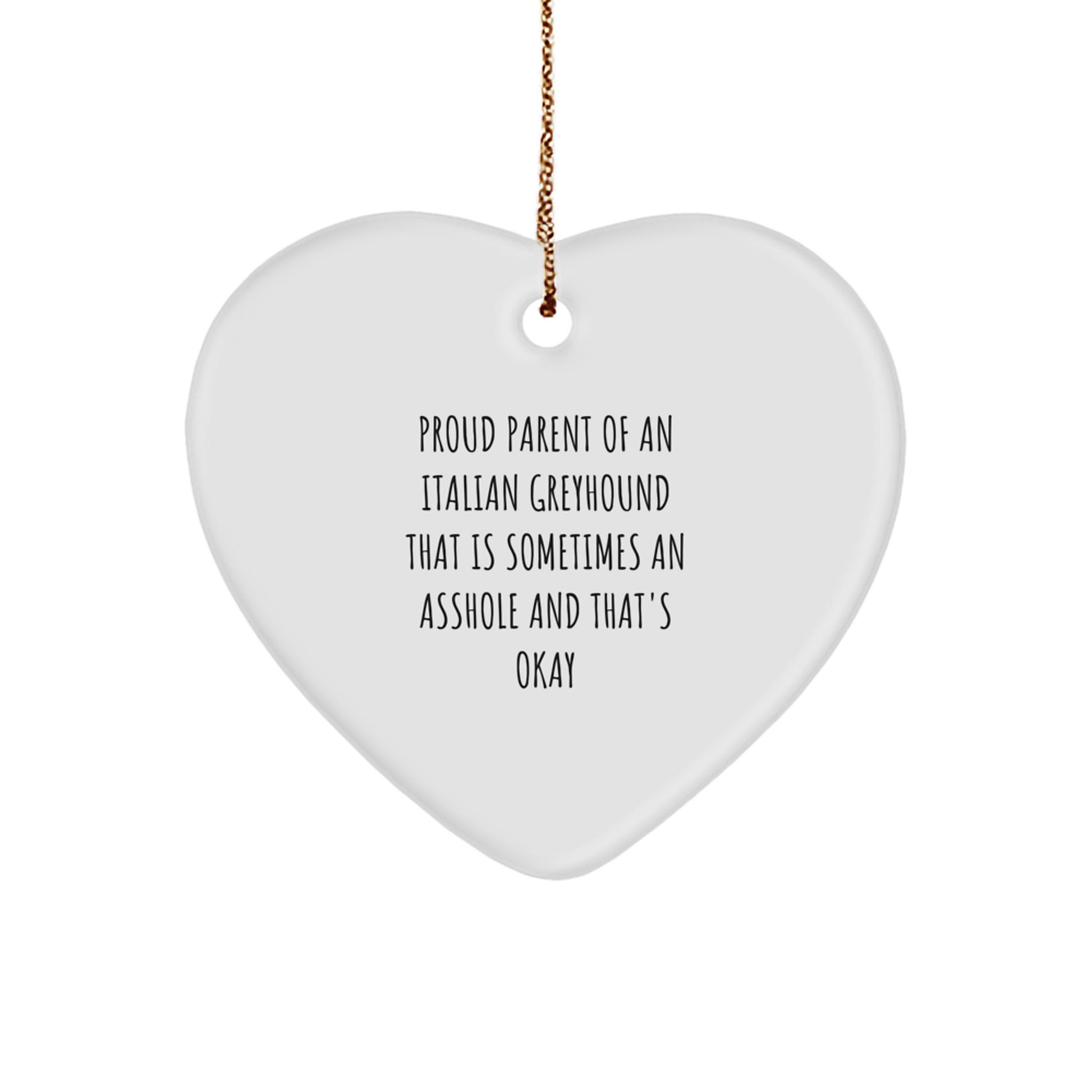 Funny Italian Greyhound Dog Christmas Unique Gifts for Italian Greyhound Dog Lovers Gifts from Family, Italian Greyhound Dog Heart Ornament, Proud Parent Quote - Image 1